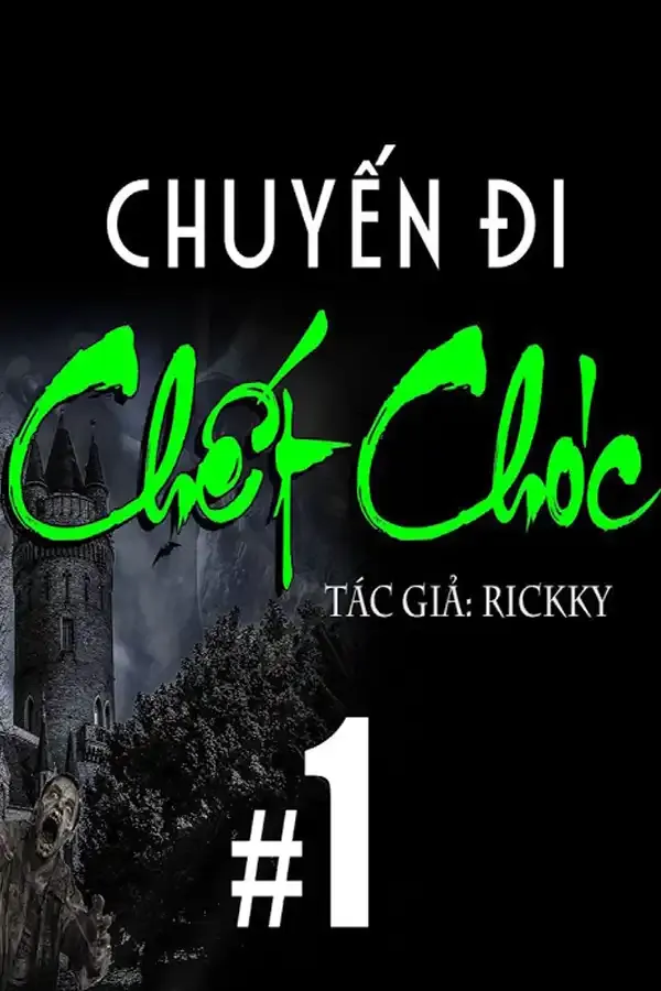 CHUYẾN ĐI CHẾT CHÓC